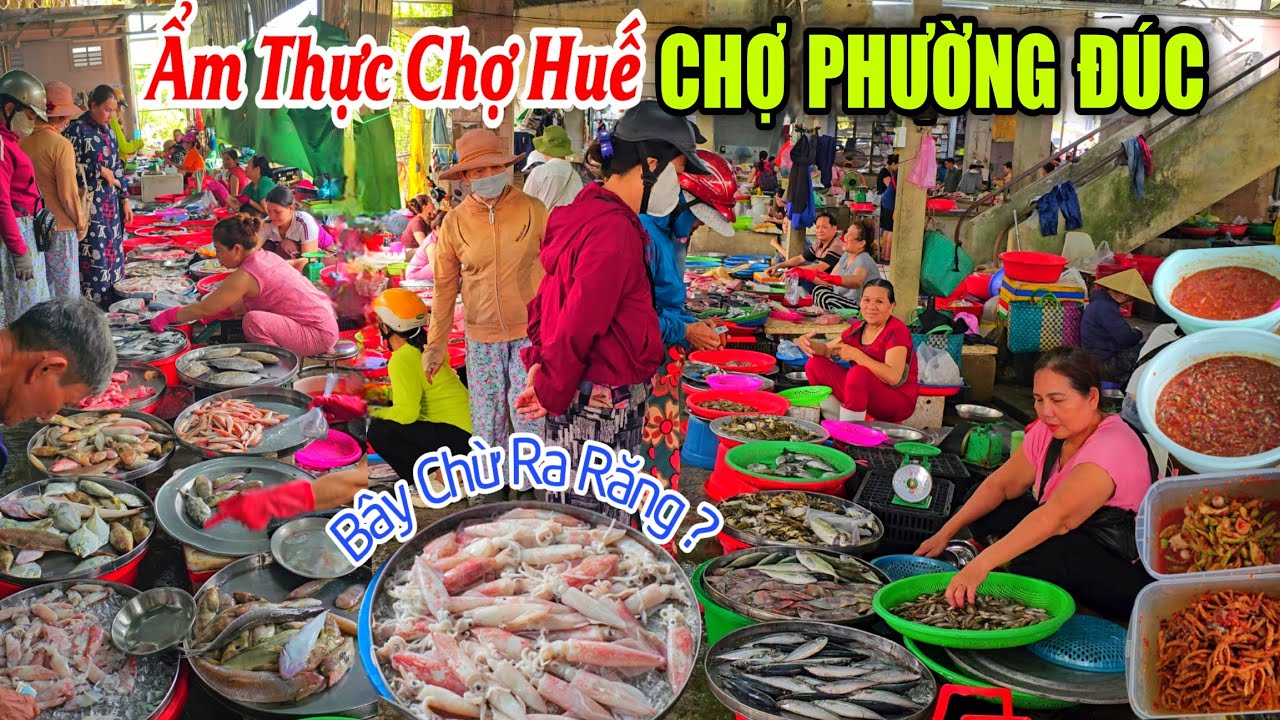 Ẩm Thực Chợ Huế Mới V&ocirc; Phường Thuận Ho&aacute; B&acirc;y Chừ Ra Răng ?