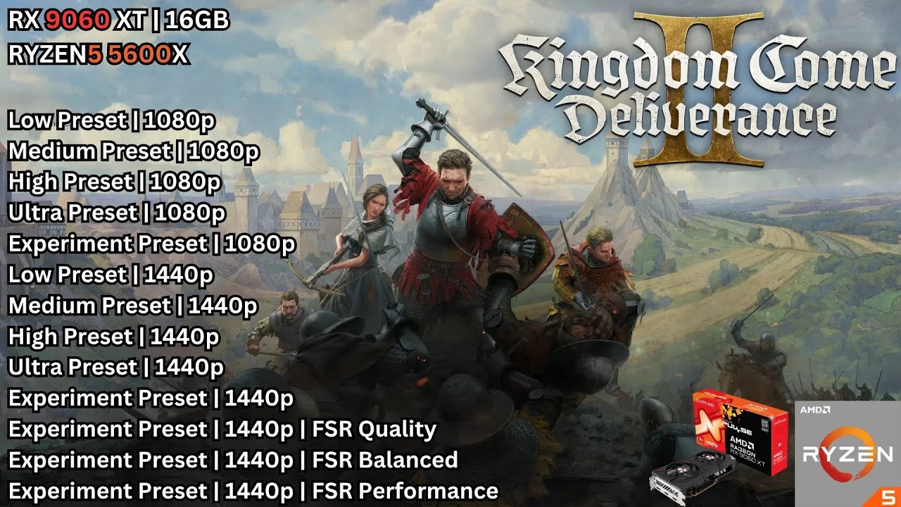Kingdom Come Deliverance 2 | RX 9060 XT 16GB+RYZEN 5 5600X | ALL SETTINGS TESTED | 1080p & 1440p