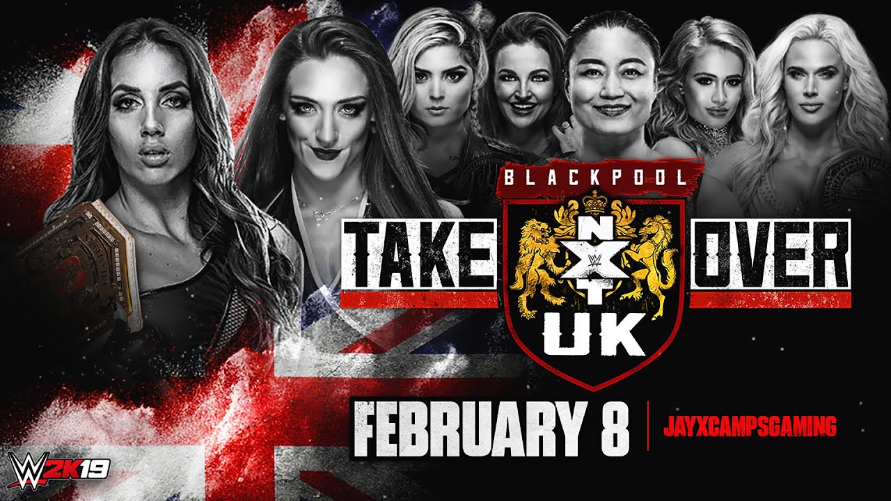 WWE 2K19 Universe Mode  - NXT Takeover Blackpool Official Match Cards
