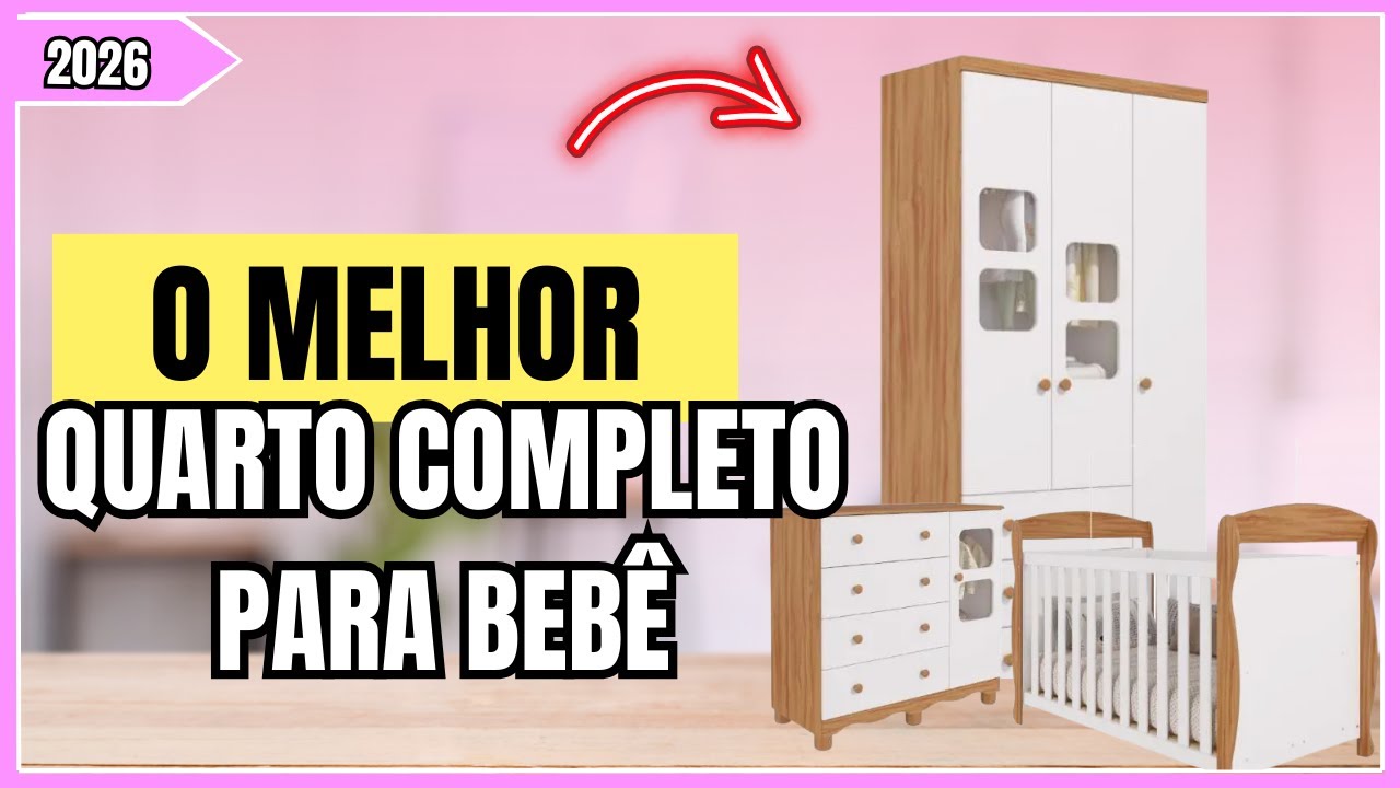 ⭐ Os 3 Melhores Quartos Completos de Bebê – 2026!
