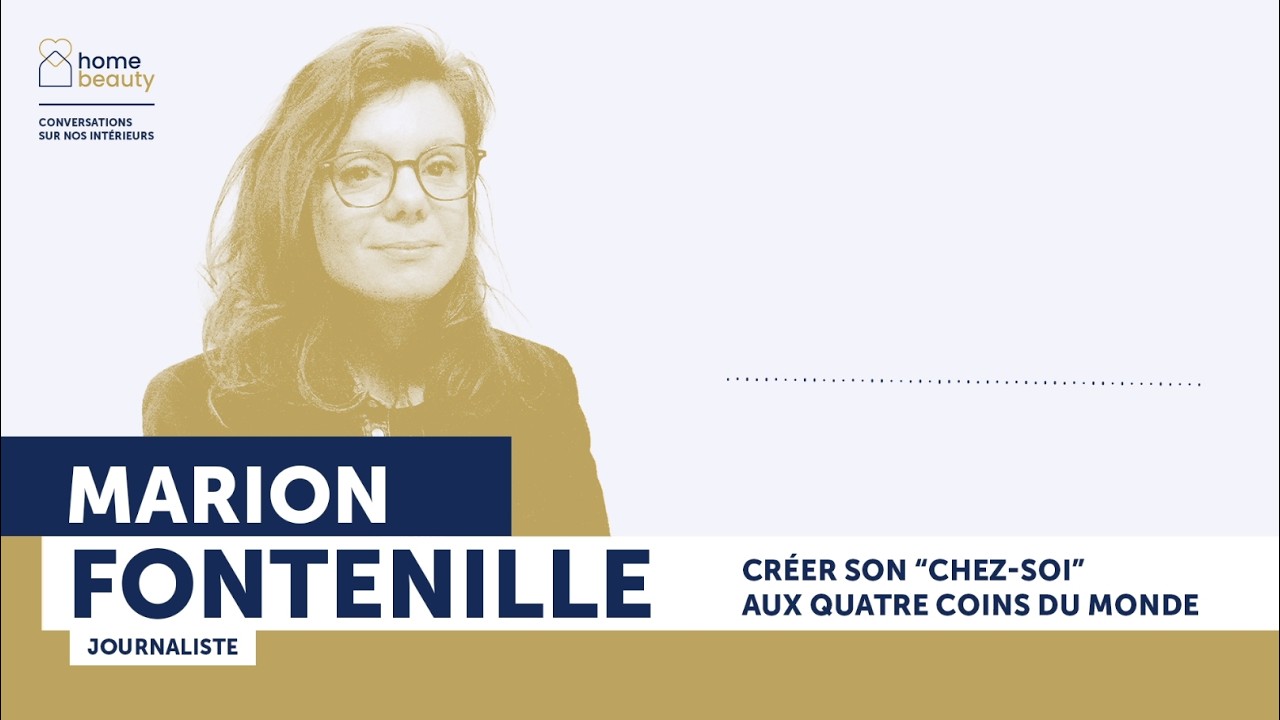 Créer son « chez-soi » aux quatre coins du monde