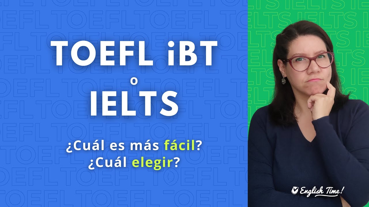 ¿TOEFL o IELTS? cuál es más fácil?