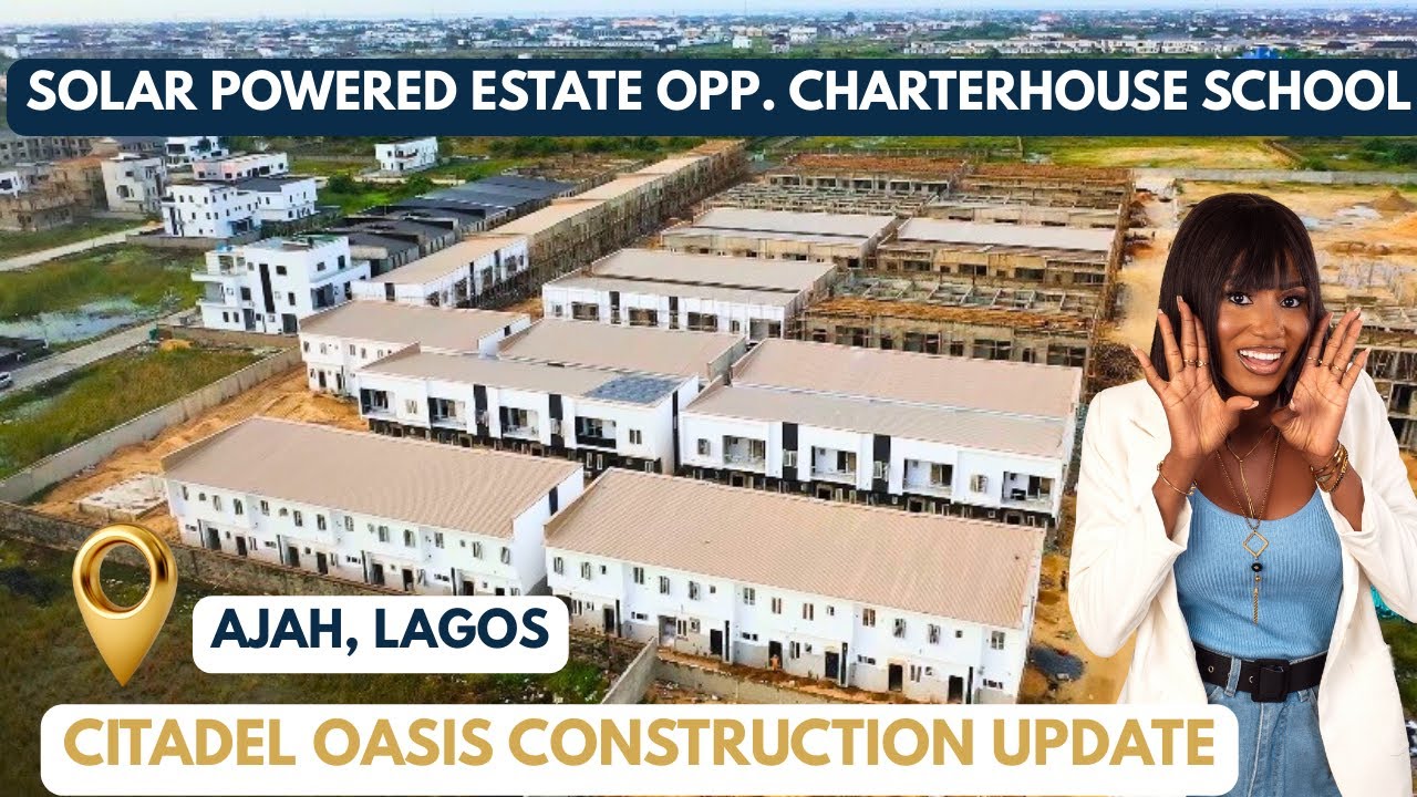 2026 Site Update|House For Sale  In Lagos|Solar Powered Estate in Lagos|Citadel Oasis Lagos