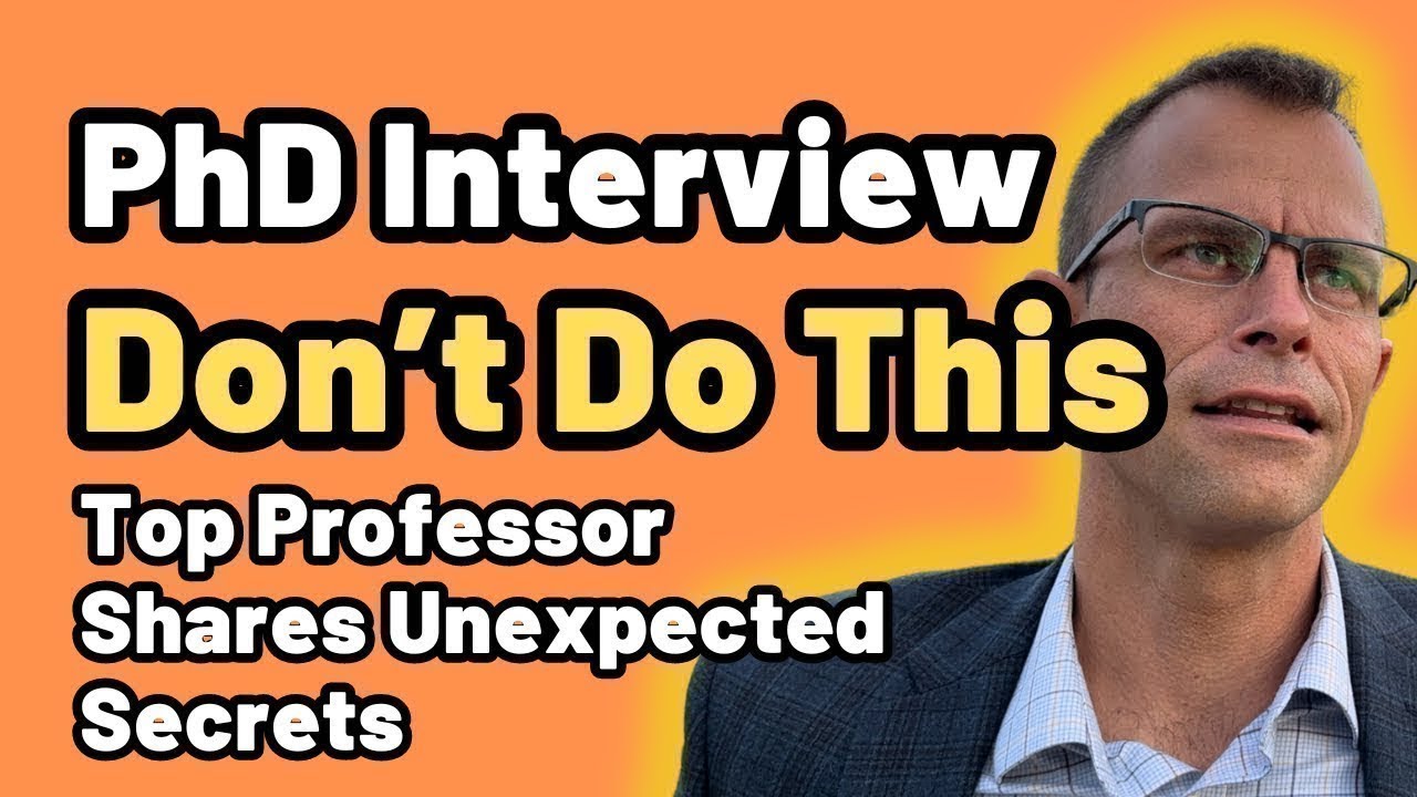 PhD Interview: Don't Make These Mistakes! Top Professor Shares
