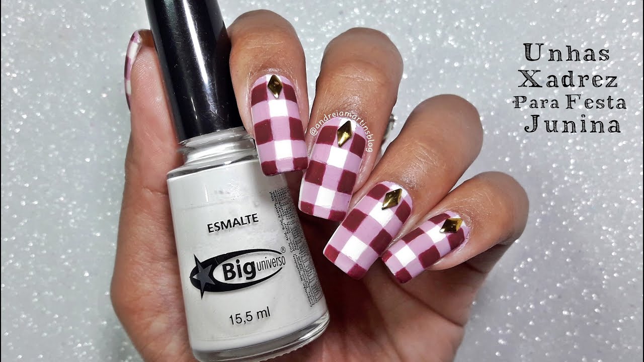 UNHAS XADREZ PARA FESTA JUNINA #6 | Andreia Martins