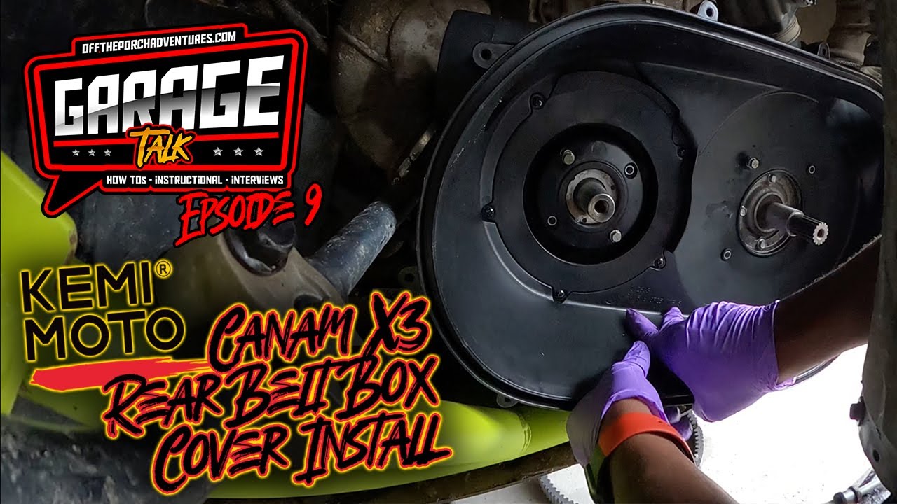 Garage Talk Episode 9 | Kemimoto CamAm X3 Rear Belt Box Cover Install