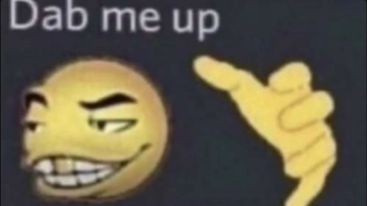 dab me up