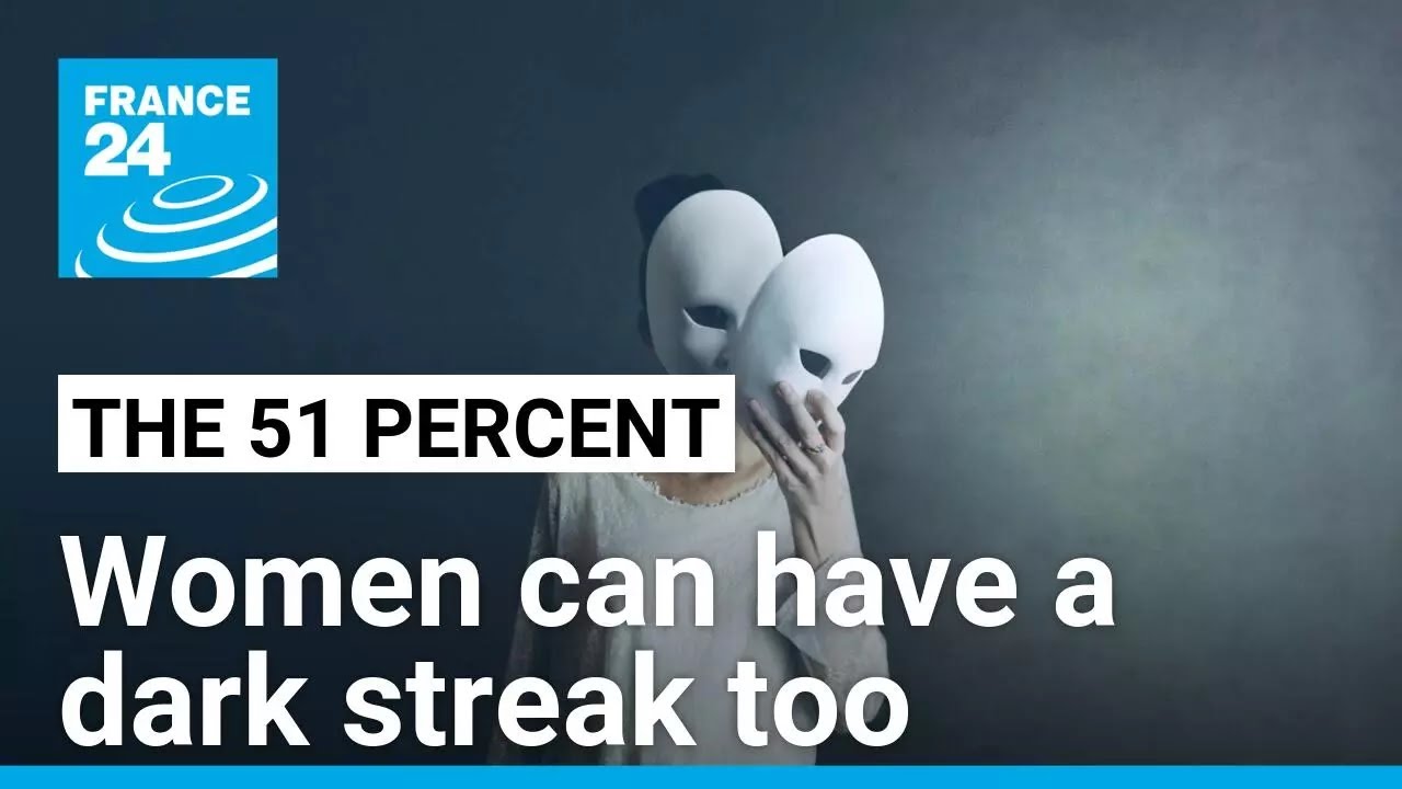 Women can have a dark streak too: The need for more research into female psychopaths • FRANCE 24
