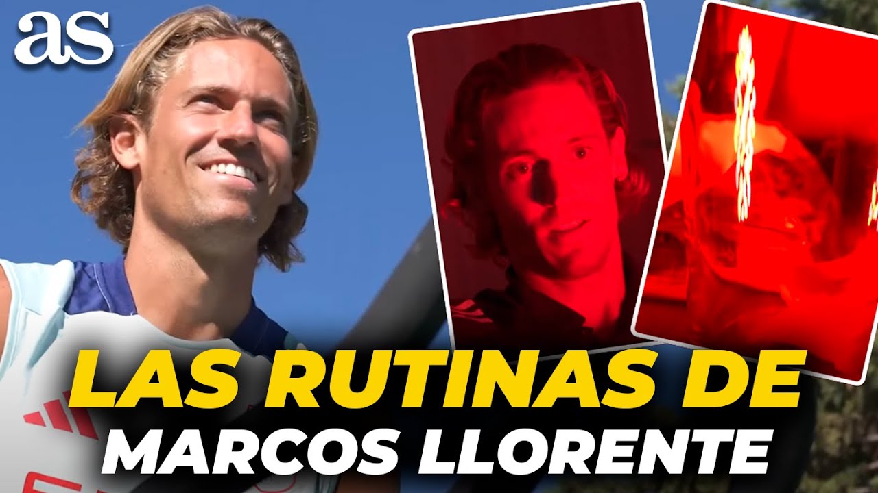 LA SELECCI&Oacute;N comparte las RUTINAS de MARCOS LLORENTE: un JUGADOR &Uacute;NICO