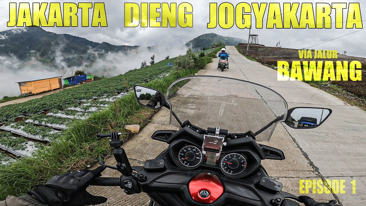 [RIDING] eps 1 TOURING XMAX250 |JAKARTA-DIENG-JOGYA-CILACAP| VIA JALUR BAWANG | XMAX HAMPIR CRASH!