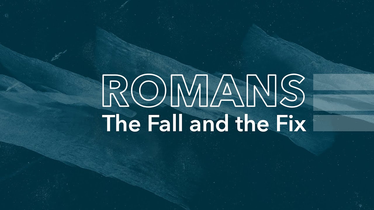 Sunday Service | Romans: The Fall and the Fix (March 9th, 2025)