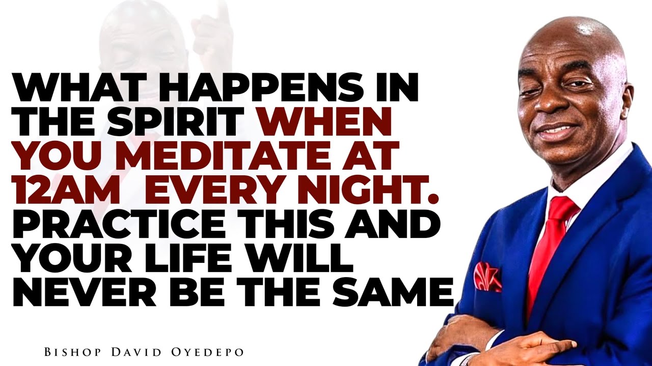 THE POWER OF MEDITATION || BISHOP DAVID OYEDEPO