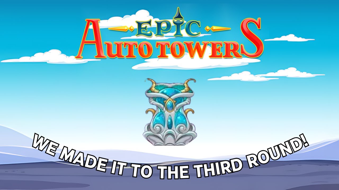 EARLY ACCESS TO THE THIRD LEVELS! | Epic Auto Towers