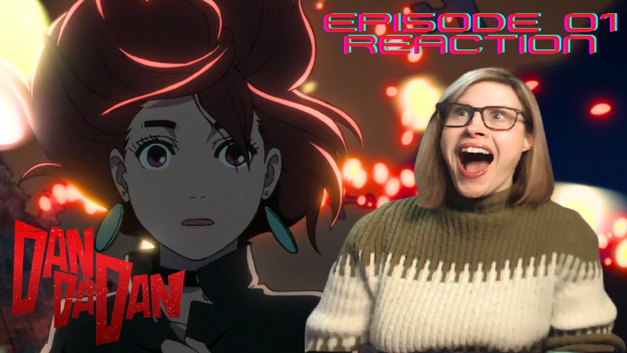 DanDaDan: Episode 1 Reaction! THAT'S HOW LOVE STARTS, YA KNOW?!