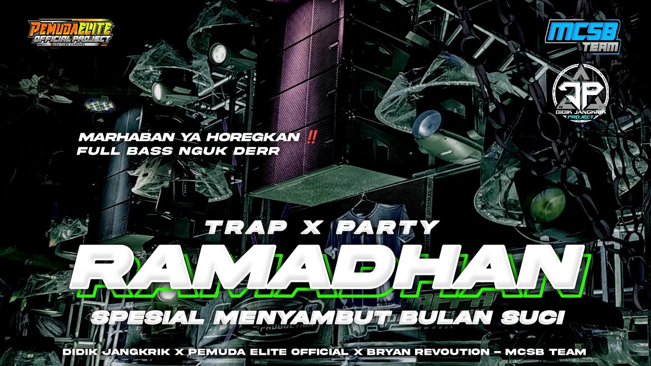 DJ RAMADAN Maher Zain ‼️Trap x Party Bass Nguk Nguk Derr &bull; Yang Kalian Cari !!
