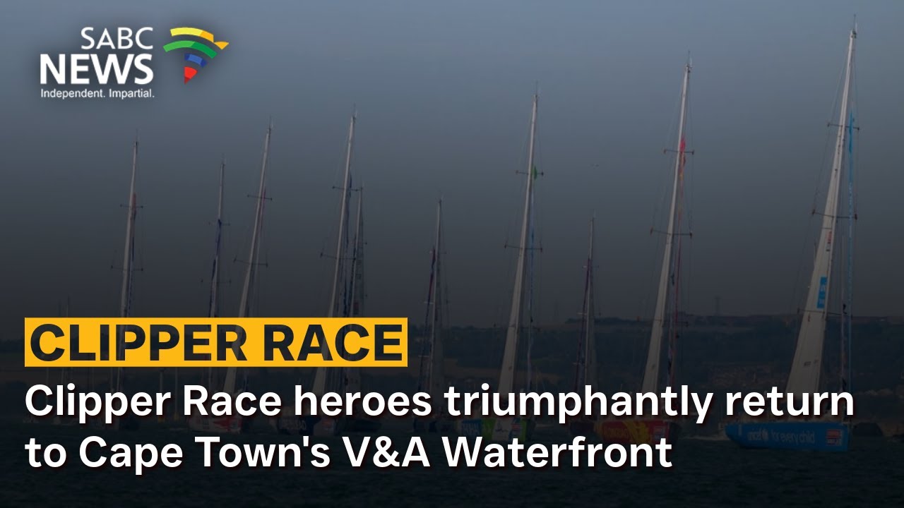 Clipper Race heroes triumphantly return to Cape Town's V&A Waterfront - Azwitakadzi Tuwani reports