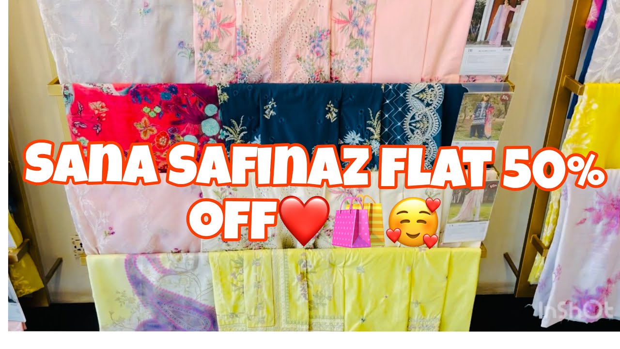 Sana Safinaz sale Flat 50% off🛍️Sana Safinaz New Arrival on Sale❤️Sana Safinaz Sale Alert