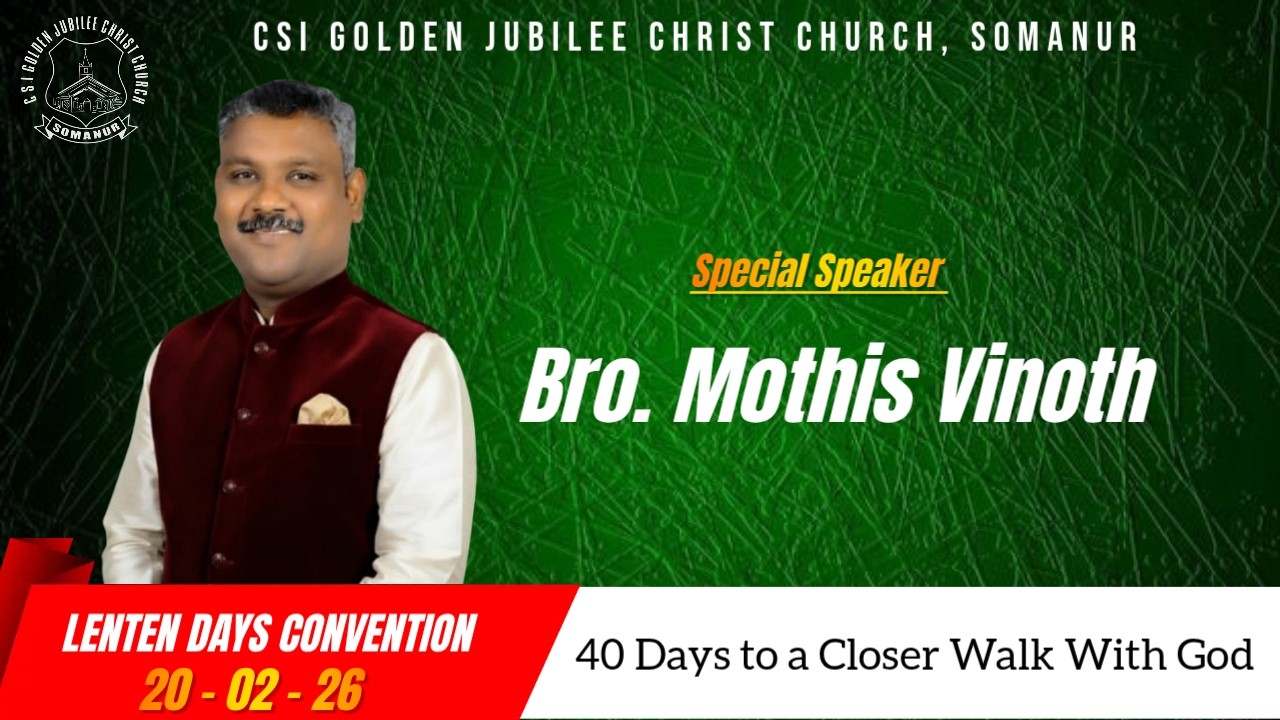 Lenten Meeting | CSI Golden Jubilee Christ Church | Somanur| Bro. Mothis Vinoth| YouTube |