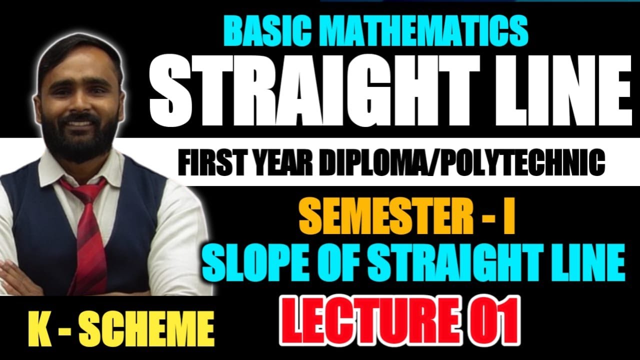 Straight Line | Slope of Straight Line|Lecture 01|First Year Diploma & Polytechnic | Pradeep Giri