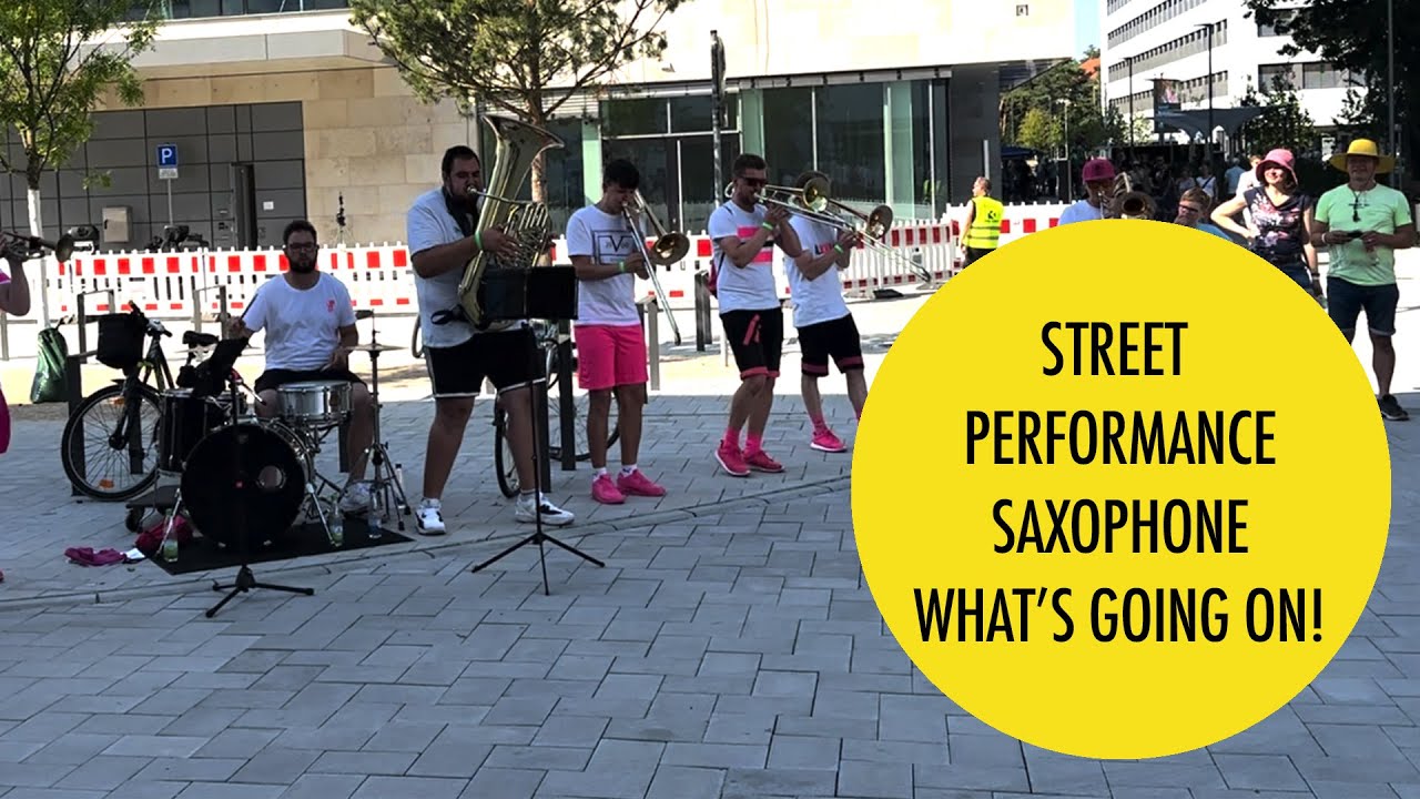Street Performance | Saxophone Band | Whats Going On
