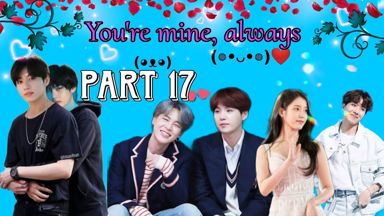 You're mine, always 💜 part 17 💜 BTS love story hindi dub 💞#taekookandyoonminlovestory #bts