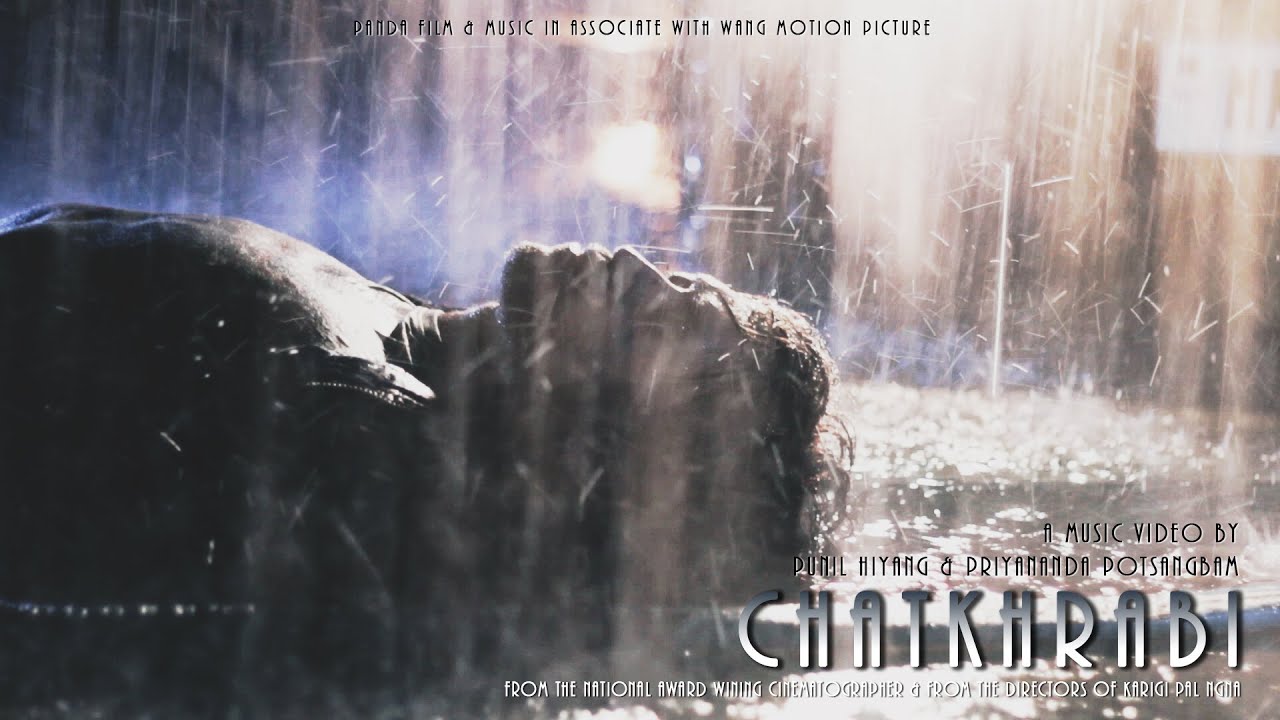 CHATKHRABI | SURAJ NGASEKPAM, JAMZ & NEHA | PANDA FILMS PRODUCTION 2015