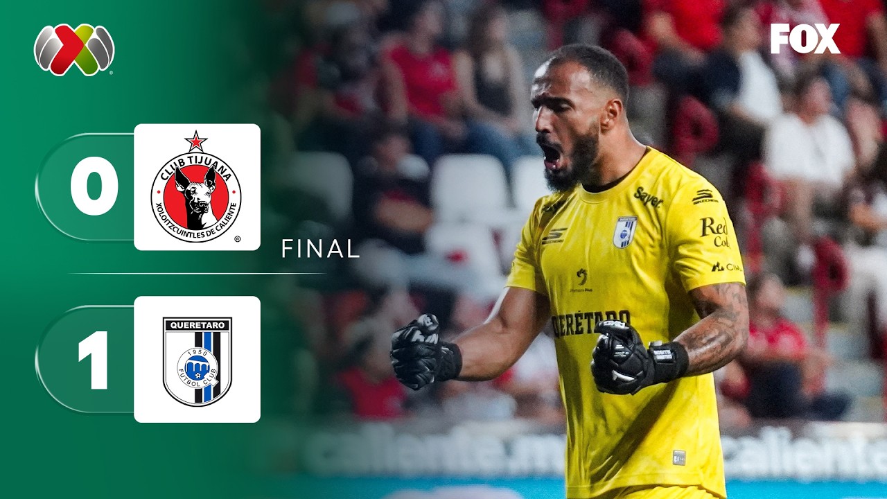 XOLOS 0-1 QUER&Eacute;TARO | RESUMEN | JORNADA 8 | APERTURA 2026