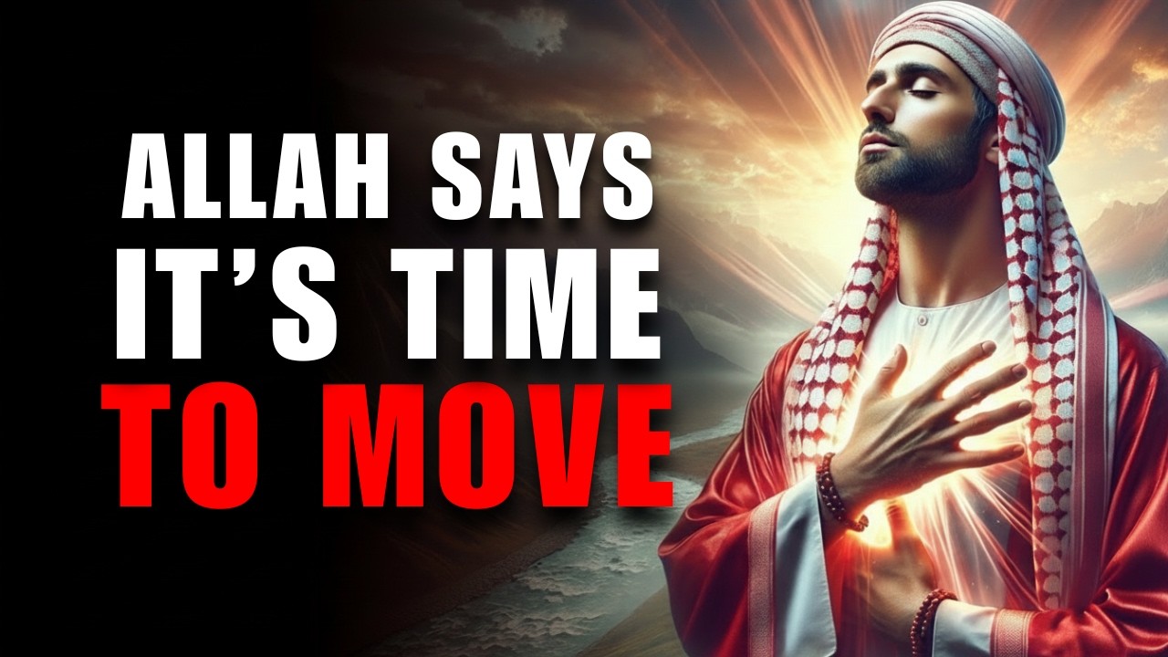 You Are Being Relocated by Allah—Your Time in That Dunya Is Over | ISLAM