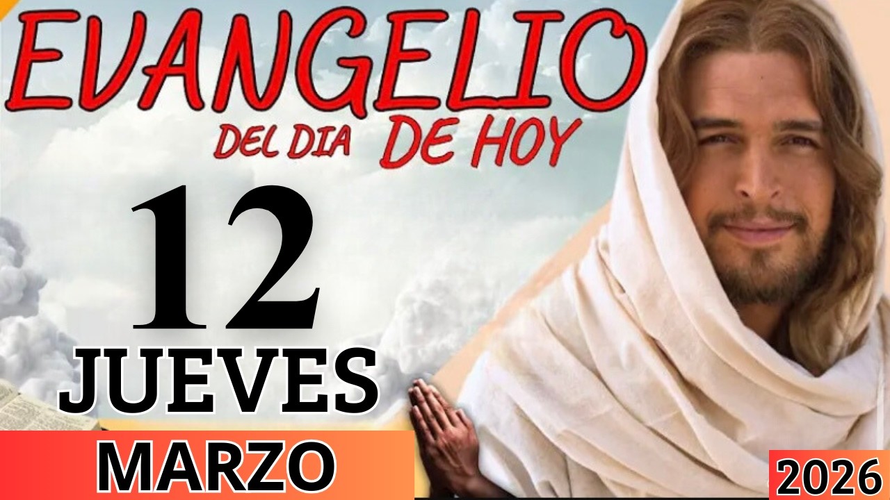 EVANGELIO DE HOY JUEVES 12 DE MARZO DEL 2026#EVANGELIO DE JESUS. SAN LUCAS 11,14-23 5, 17-19 ✨🙏