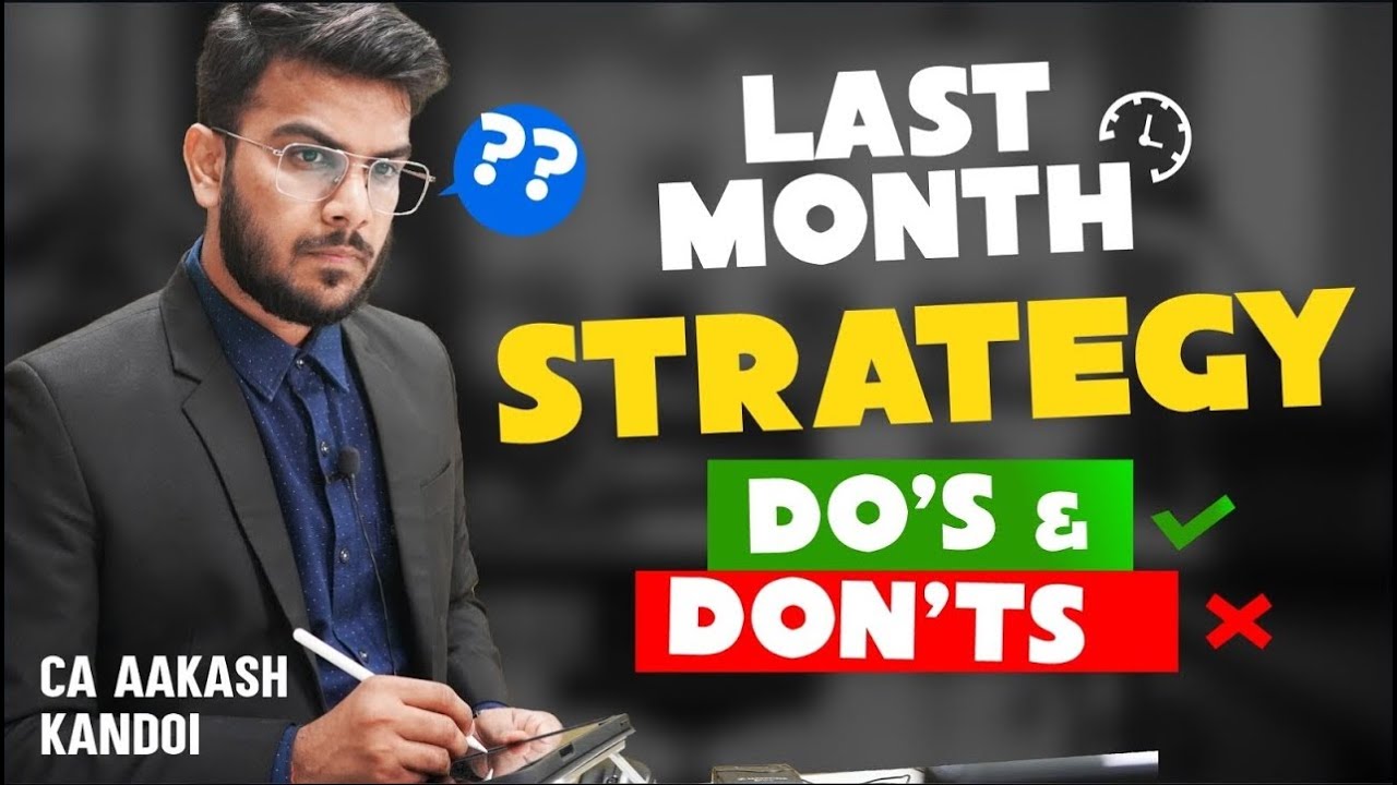 LAST MONTH Strategy | Save Your Attempt | CA Final & CA Inter | CA Aakash Kandoi
