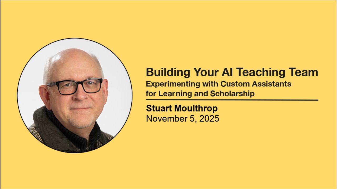 Building Your AI Teaching Team: Experimenting with Custom Assistants for Learning and Scholarship
