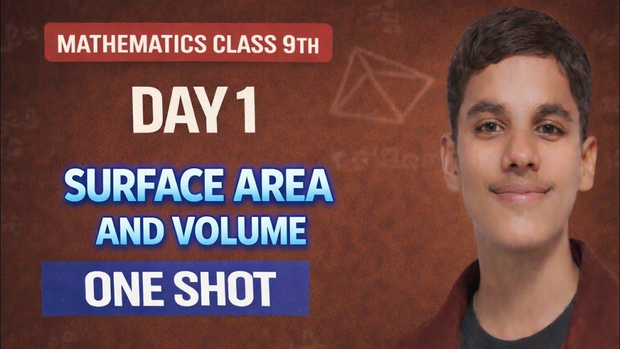 Surface Area and Volume Class 9 | Complete Chapter in One Shot | Day 1
