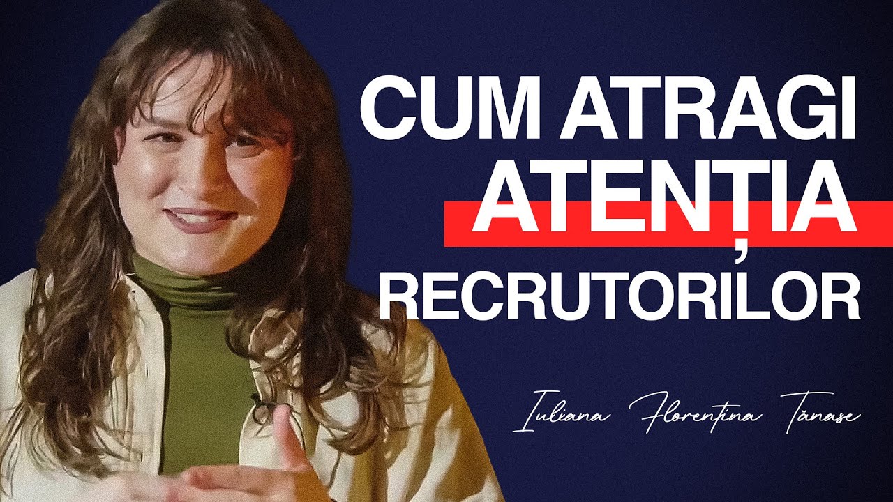 Optimizare CV pentru Carieră în IT: Cum Atragi Atenția Recrutorilor? | cu Iuliana Florentina Tănase