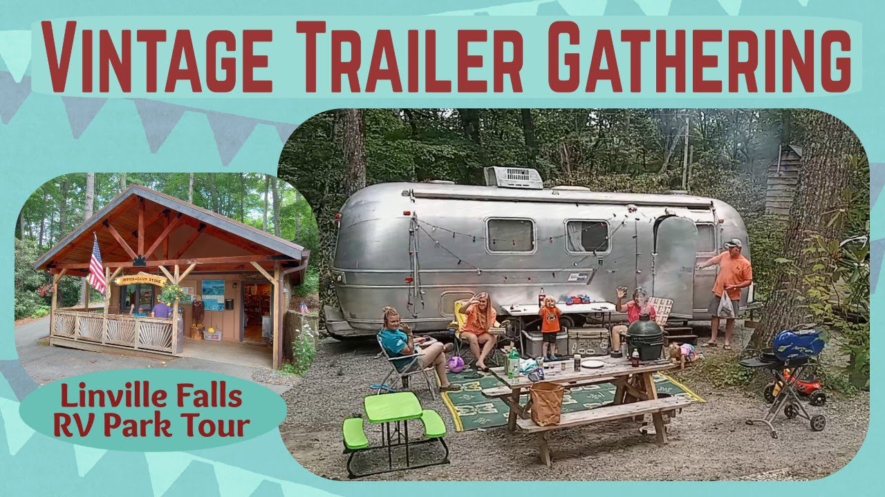 Vintage Camper Gathering at Linville Falls Campground RV Park & Cabins // Campground Tour