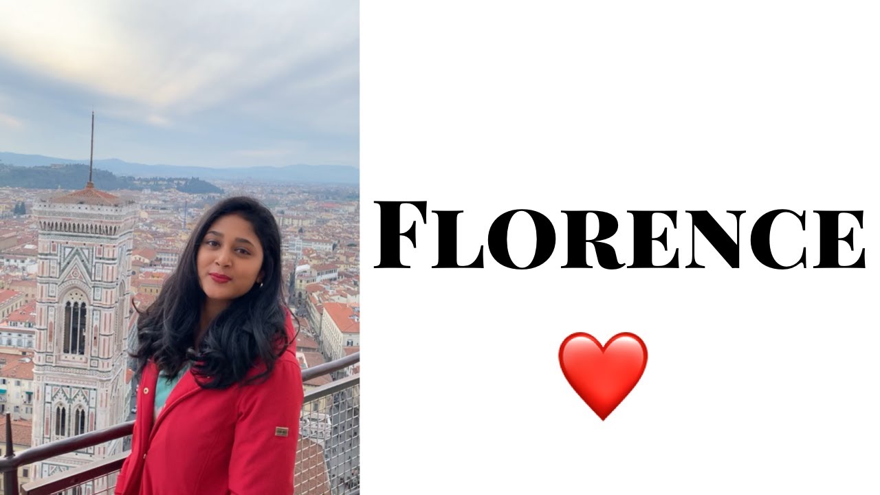 3 DAYS IN FLORENCE | ITALY | PART 1 | SUSHMA RAJ