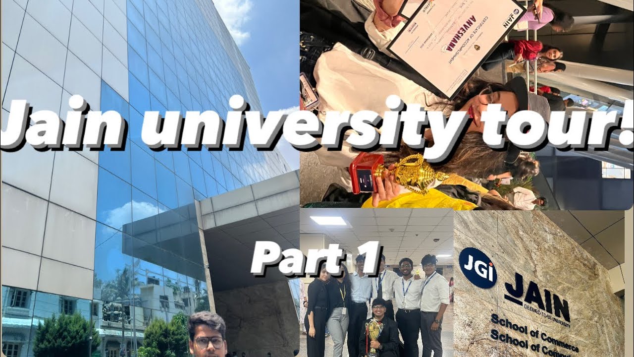 JAIN UNIVERSITY CAMPUS TOUR (Part 1) | 