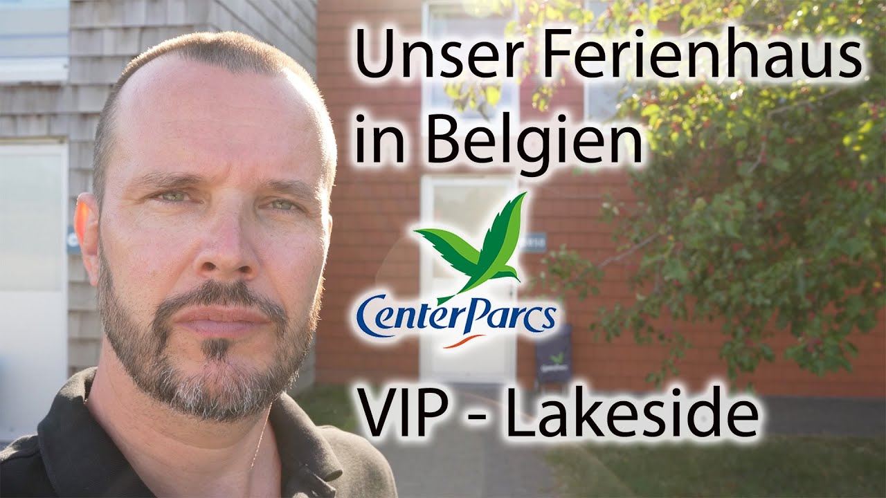 CenterParc De Haan Belgien | Roomtour VIP Lakeside Ferienhaus im Center Park