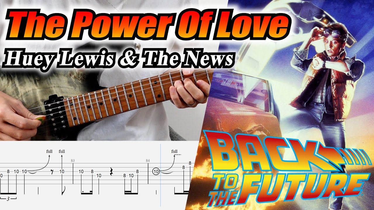 【TAB】♪The Power Of Love/Huey Lewis & The News Guitar Cover