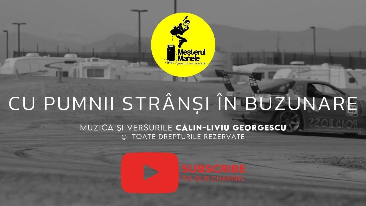 Meșterul Manele - ”Cu pumnii strânși în buzunare”