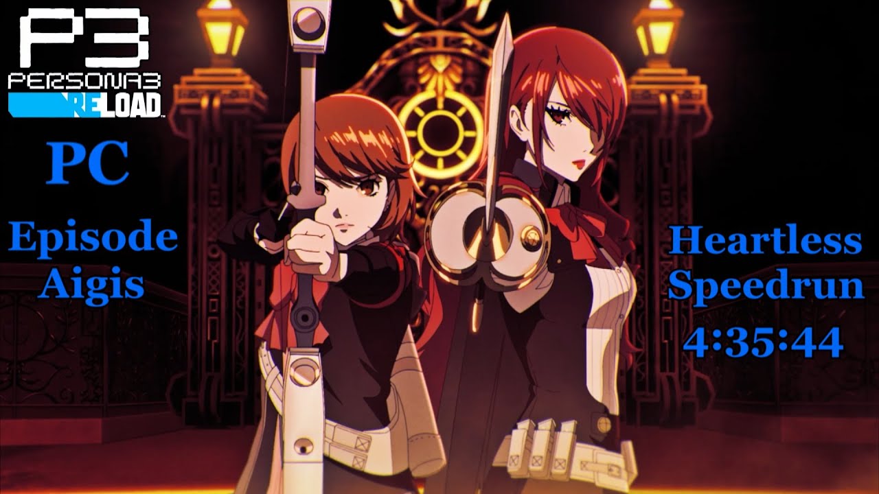 Persona 3 Reload Episode Aigis Speedrun PC - Heartless [