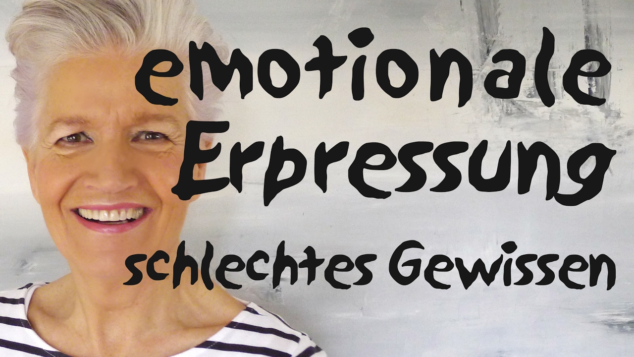 emotionale Erpressung, schlechtes Gewissen, Tipps - Greta-Silver.de