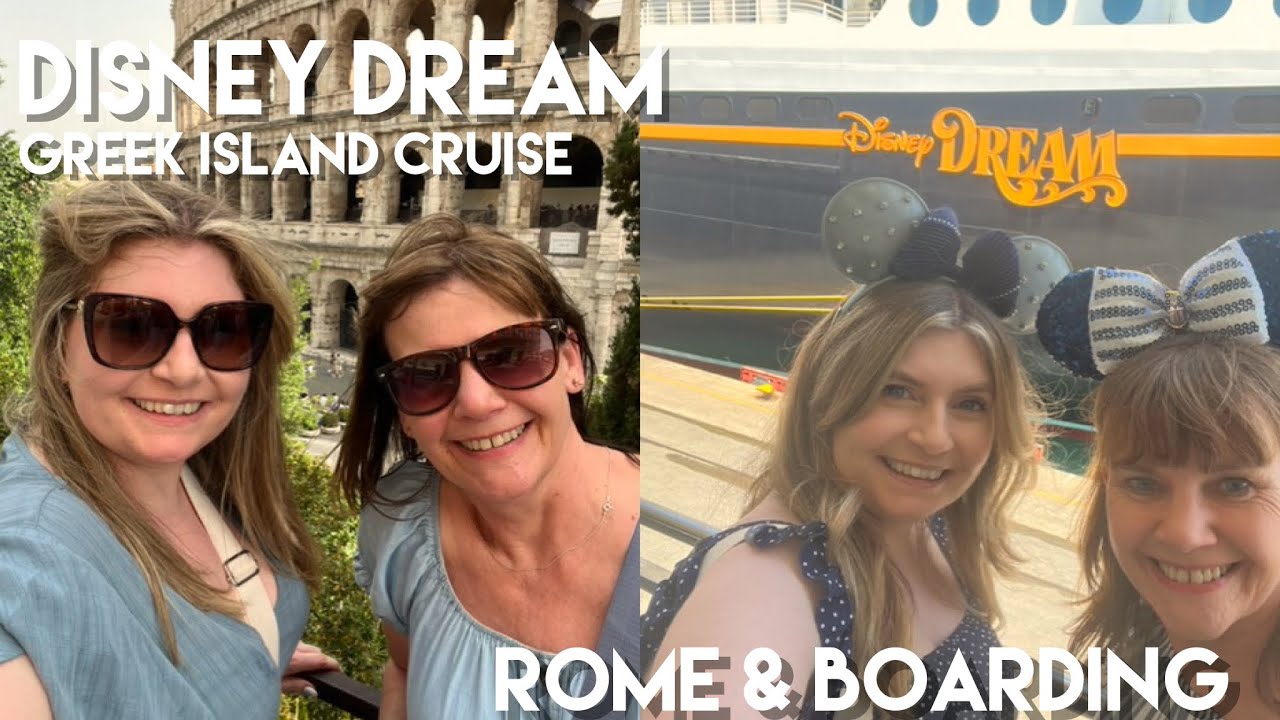 Rome and Boarding | Disney Dream Greek Island Cruise - Day 1