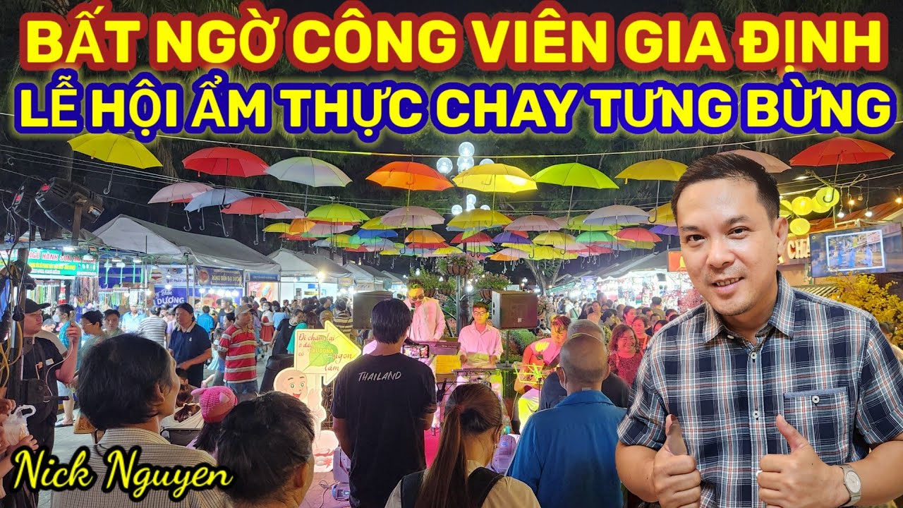 BẤT NGỜ LỄ HỘI ẨM THỰC CHAY CÔNG VIÊN GIA ĐỊNH PHÚ NHUẬN QUÁ TƯNG BỪNG NÁO NHIỆT || Nick Nguyen