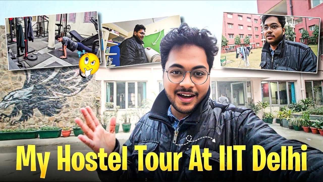 My Hostel Tour At IIT DELHI 🔥