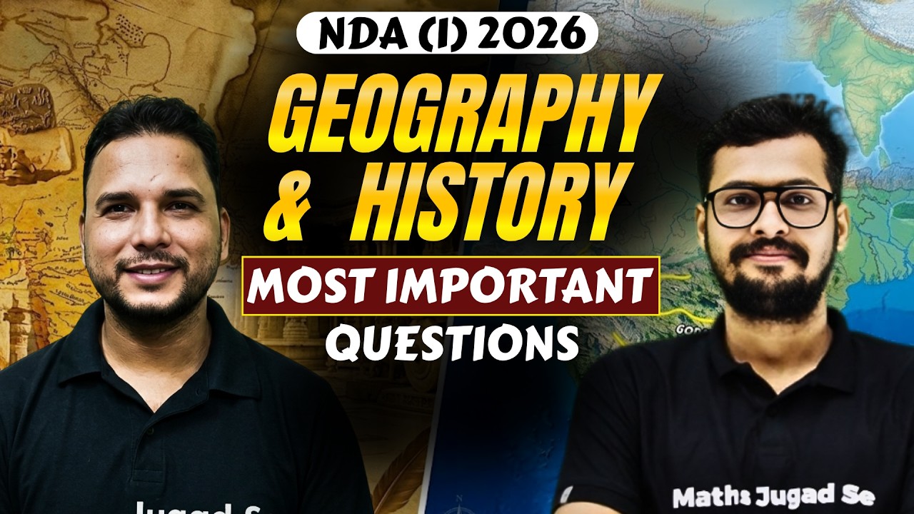 NDA (1) 2026 Geography + History: Most Important Questions 🤩 | Complete GS PYQs | NDA  2026 Complete
