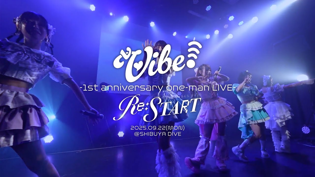 【 LIVE FULL MOVIE 】 vVibe! 『1st Anniversary Live “NEXT VIBES 2025 Re:START”』@渋谷DIVE