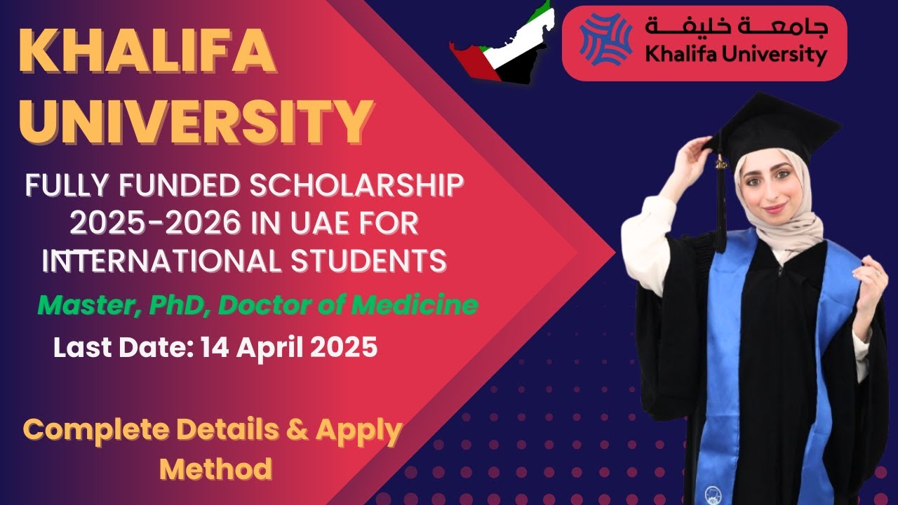 Khalifa University Fully Funded Scholarships 2025  in UAE For International Students  Master & PhD