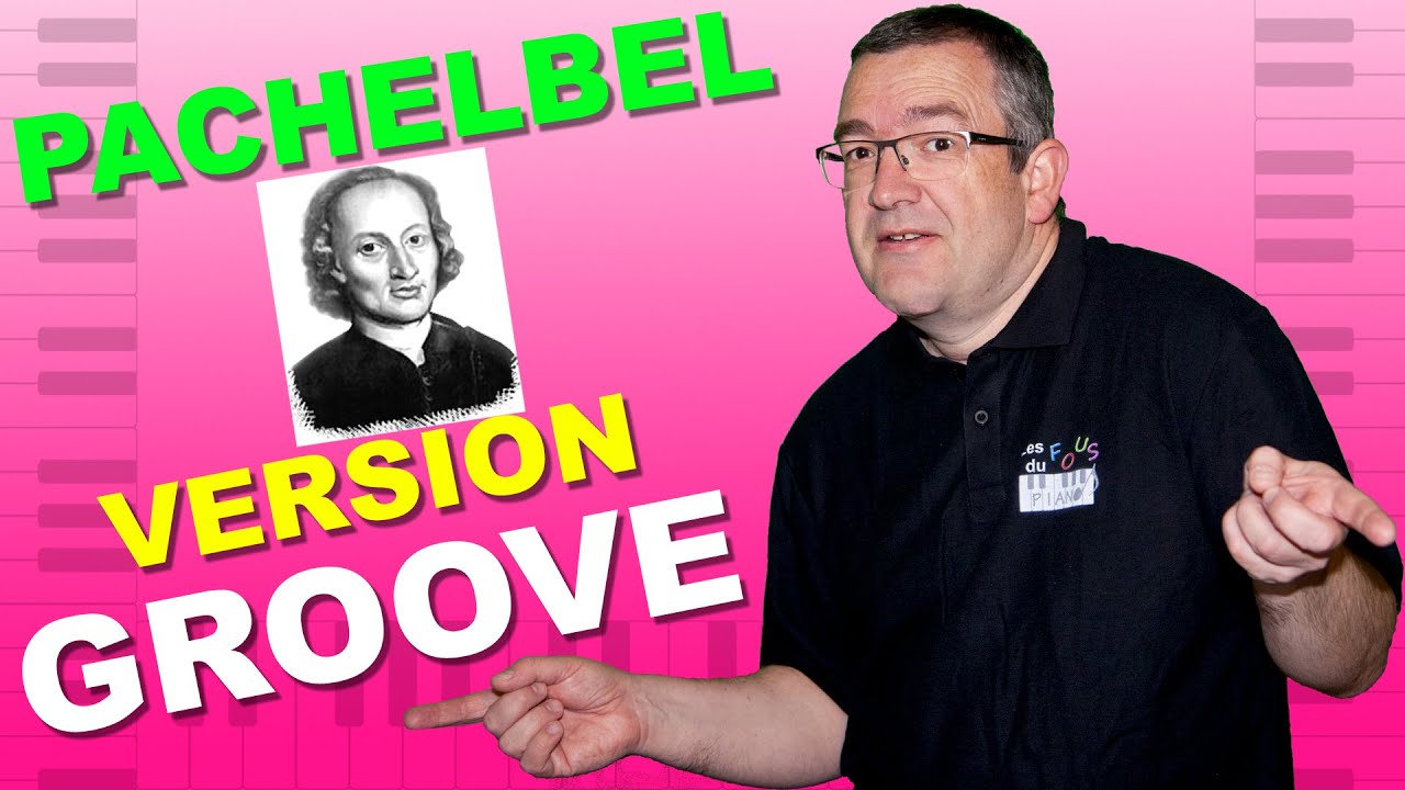 Faites swinguer le Canon de Pachelbel au Piano !