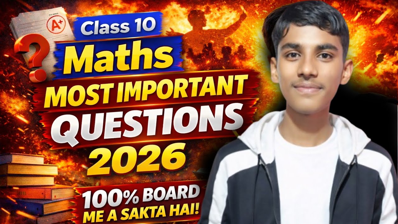 Class 10 Maths Most Important Questions 2026 | Board Exam