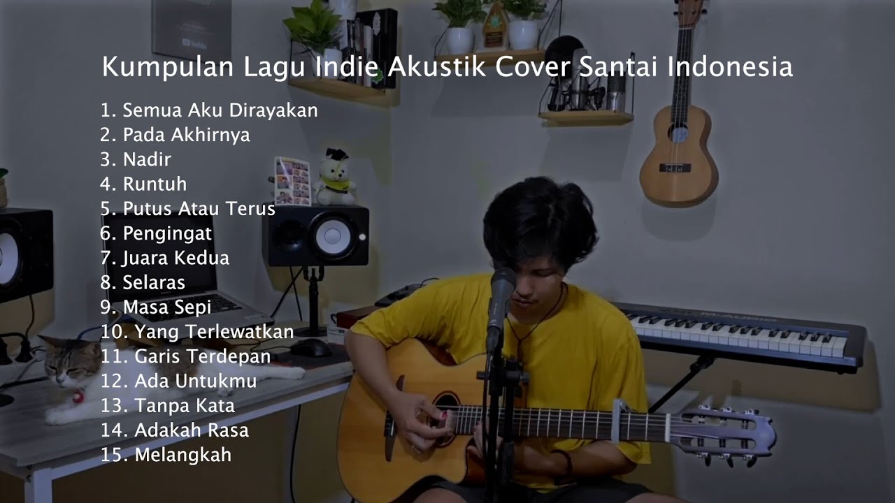Kumpulan Lagu Indie Akustik Cover Indonesia Self Healing